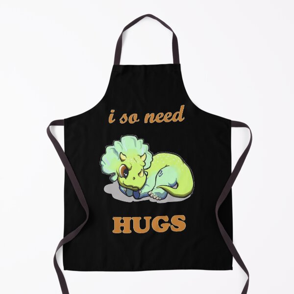 Item preview, I so need hugs designed and sold by Diesel Drinking Dinosaurs.