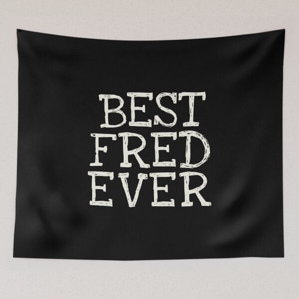 Item preview, Best Fred Ever Funny Personalized Name designed and sold by MariosNydras.