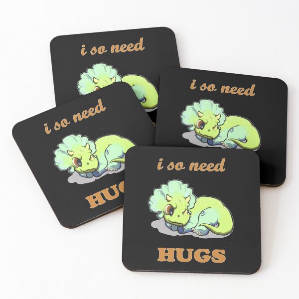 Item preview, I so need hugs designed and sold by Diesel Drinking Dinosaurs.