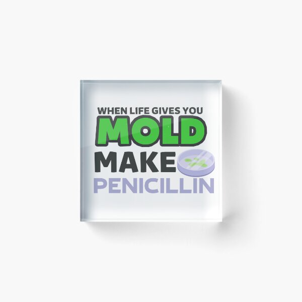 Item preview, When life gives you mold  design |Funny Microbiology  designed and sold by Happiness-pills.