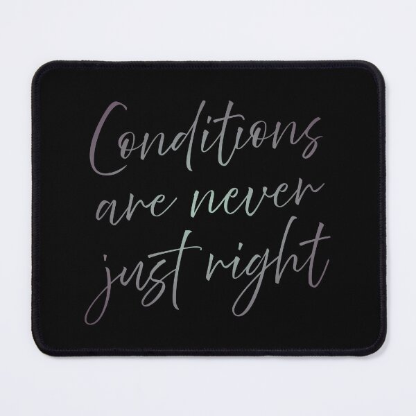 Item preview, Conditions are never just right v.1 designed and sold by x1brett.