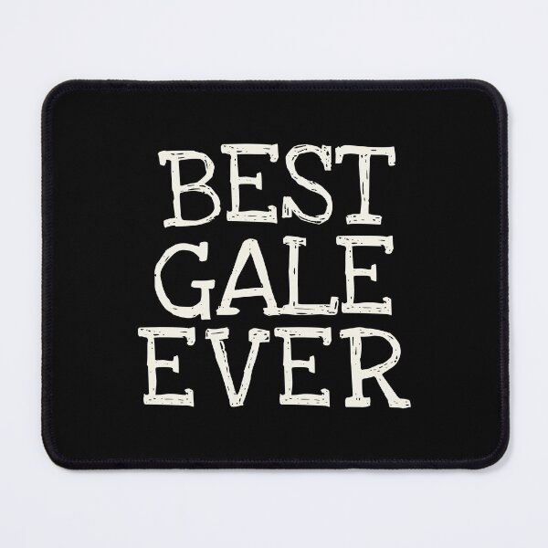 Item preview, Best Gale Ever Funny Personalized Name designed and sold by MariosNydras.