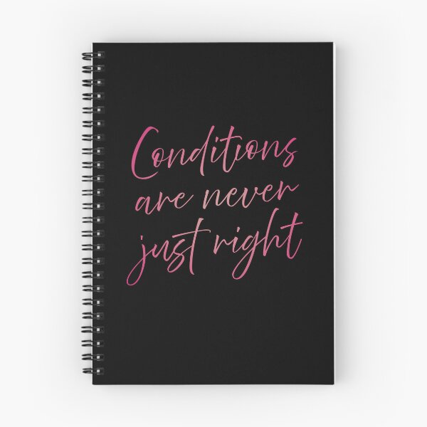Item preview, Conditions are never just right v.5 designed and sold by x1brett.