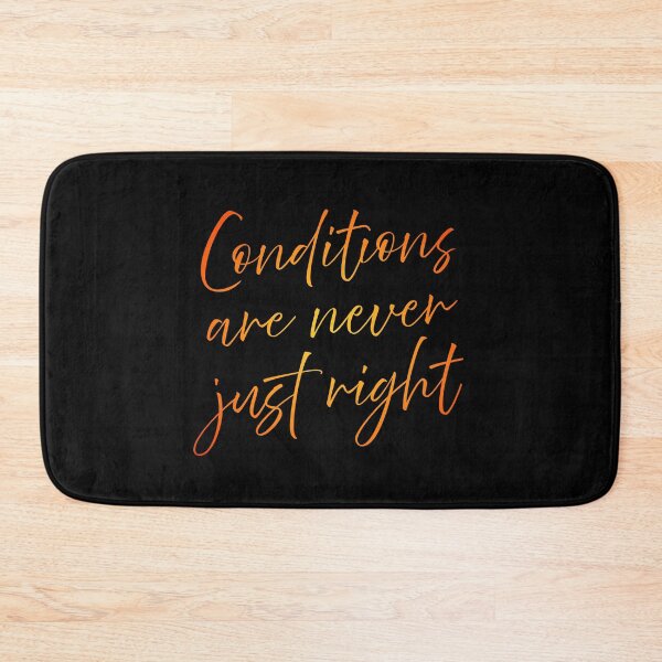 Item preview, Conditions are never just right v.6 designed and sold by x1brett.