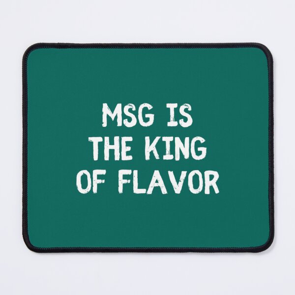 Item preview, MSG Is The King of Flavor Uncle Roger designed and sold by OlivWarn7.
