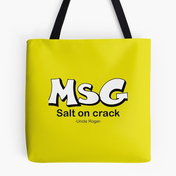 Item preview, MSG, Salt on crack - Uncle Roger - Nigel Ng    designed and sold by OlivWarn7.