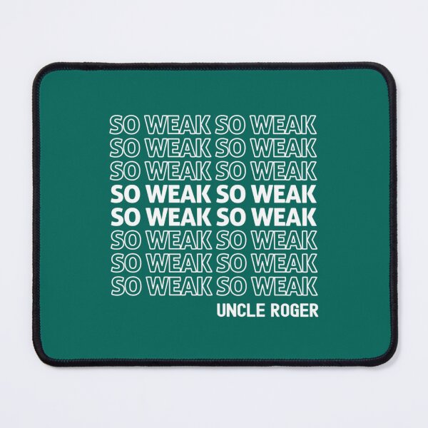 Item preview, So Weak Uncle Roger designed and sold by OlivWarn7.