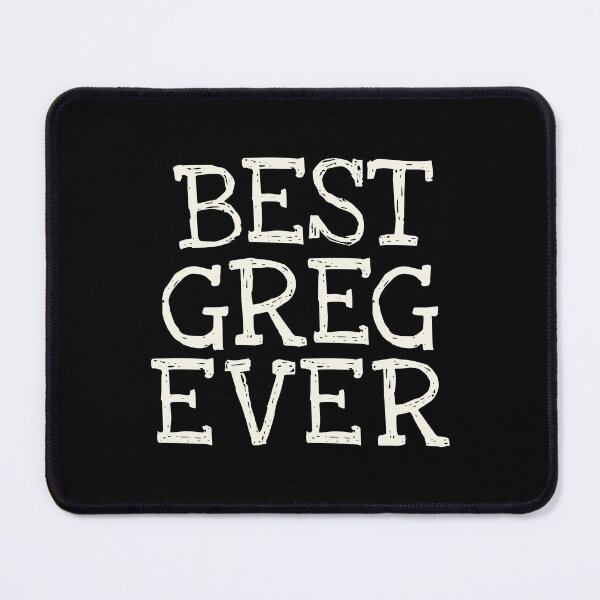 Item preview, Best Greg Ever Funny Personalized Name designed and sold by MariosNydras.
