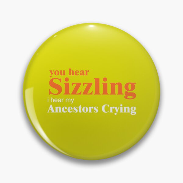 Item preview, You hear Sizzling, I hear my Ancestors crying_quotUncle Roger designed and sold by OlivWarn7.