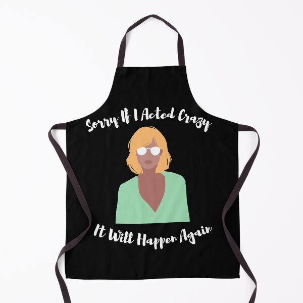 Item preview, Sorry If I Acted Crazy It Will Happen Again designed and sold by rebel-store21.