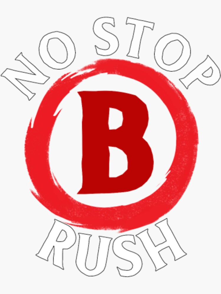 "Rush B" Sticker For Sale By JaviaHummel | Redbubble