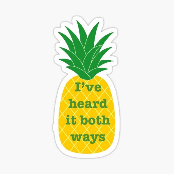 I've heard it both ways Sticker
