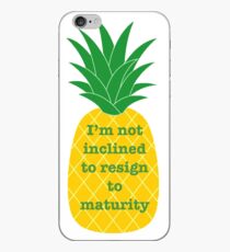 I'm not inclined to resign to maturity iPhone Case