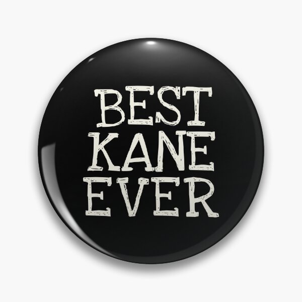 Item preview, Best Kane Ever Funny Personalized Name designed and sold by MariosNydras.
