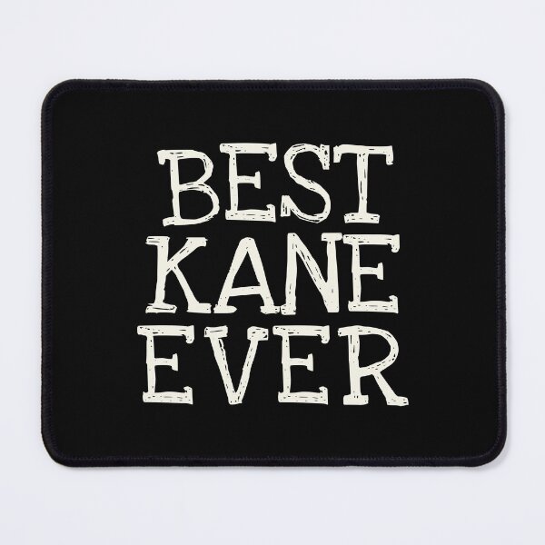 Item preview, Best Kane Ever Funny Personalized Name designed and sold by MariosNydras.