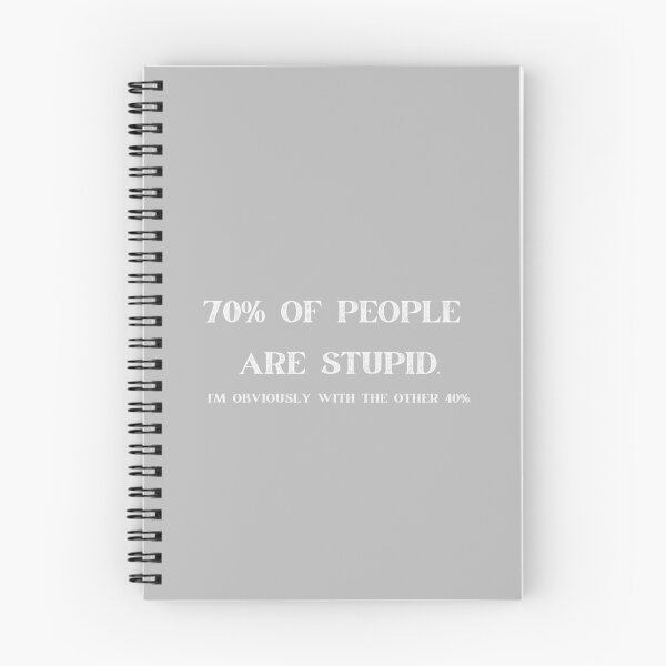 Item preview, 70% OF PEOPLE  ARE STUPID. I'M OBVIOUSLY WITH THE OTHER 40%. designed and sold by FASHION-LEAD.