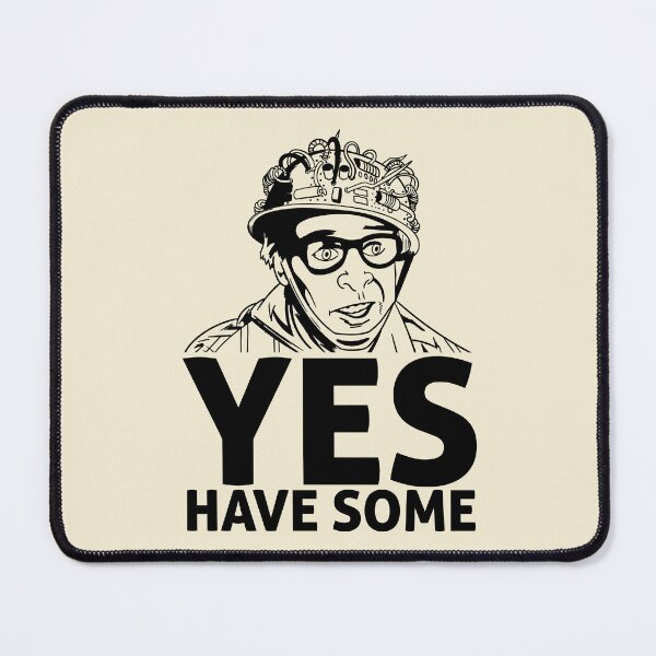 Item preview, Louis Tully - Yes Have some Quote designed and sold by McPod.