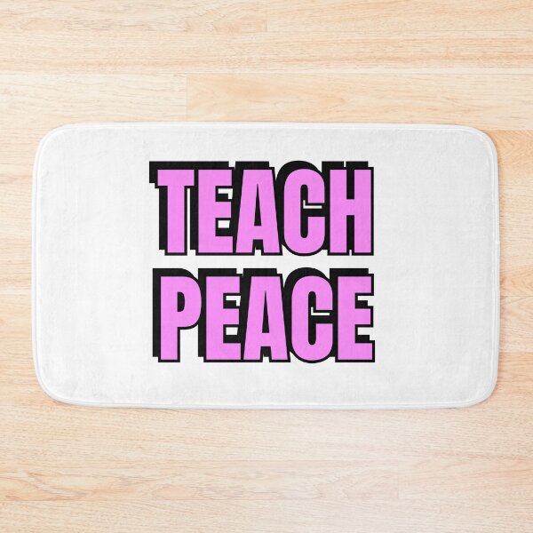 Item preview, Teach Peace - pink text - no more war designed and sold by Inspirationmotivation.