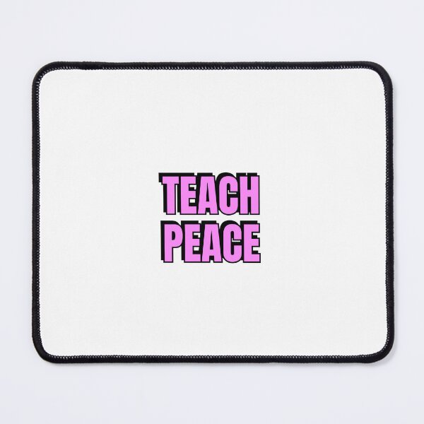 Item preview, Teach Peace - pink text - no more war designed and sold by Inspirationmotivation.