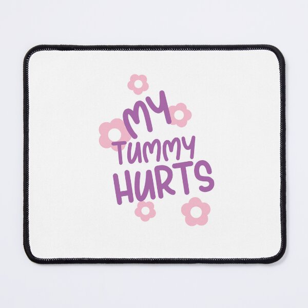 Item preview, My tummy hurts Tummy Ache Survivor designed and sold by AdelDa19.