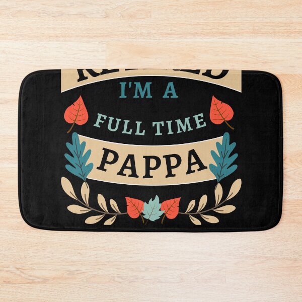 Item preview, Retired Pappa 2022. Funny, perfect for Retiring Grandpas who love inspirational quotes. Give as a Retirement gift for your dad, grandfather husband or coworker who love their grandkids designed and sold by Saffire6.