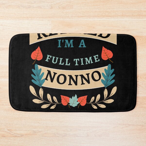 Item preview, Retired Nonno 2022. Funny, perfect for Retiring Grandpas who love inspirational quotes. Give as a Retirement gift for your dad, grandfather husband or coworker who love their grandkids designed and sold by Saffire6.