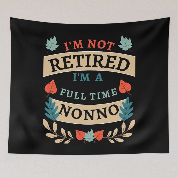 Item preview, Retired Nonno 2022. Funny, perfect for Retiring Grandpas who love inspirational quotes. Give as a Retirement gift for your dad, grandfather husband or coworker who love their grandkids designed and sold by Saffire6.