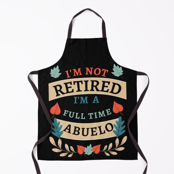 Item preview, Retired Abuelo 2022. Funny, perfect for Retiring Grandpas who love inspirational quotes. Give as a Retirement gift for your dad, grandfather husband or coworker who love their grandkids designed and sold by Saffire6.