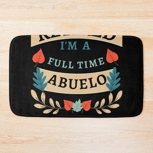 Item preview, Retired Abuelo 2022. Funny, perfect for Retiring Grandpas who love inspirational quotes. Give as a Retirement gift for your dad, grandfather husband or coworker who love their grandkids designed and sold by Saffire6.