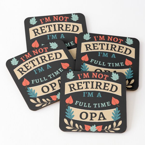 Item preview, Retired Opa 2022. Funny, perfect for Retiring Grandpas who love inspirational quotes. Give as a Retirement gift for your dad, grandfather husband or coworker who love their grandkids designed and sold by Saffire6.