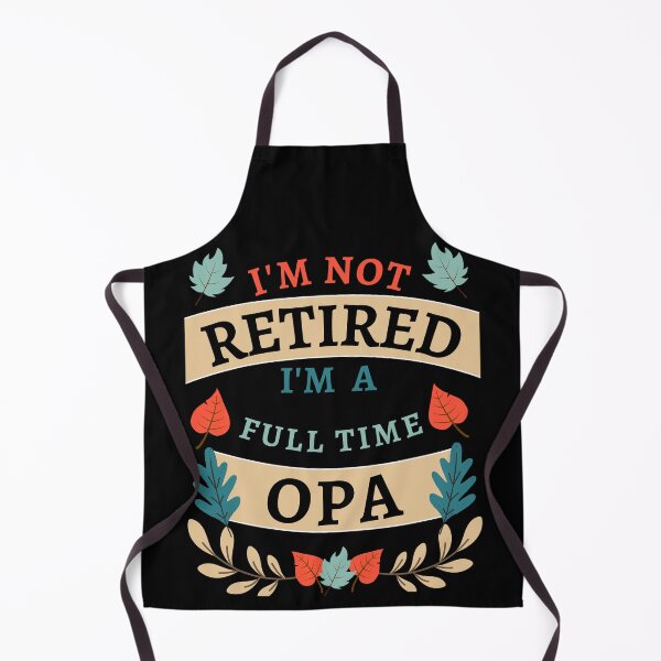 Item preview, Retired Opa 2022. Funny, perfect for Retiring Grandpas who love inspirational quotes. Give as a Retirement gift for your dad, grandfather husband or coworker who love their grandkids designed and sold by Saffire6.