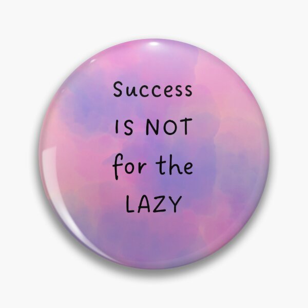 Item preview, Success is not for the lazy designed and sold by Jennyaesthetic.