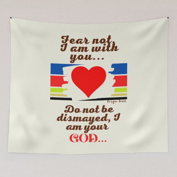 Item preview, Fear not I am with you... Do not dismayed, I am your GOD!... designed and sold by CSJ7.