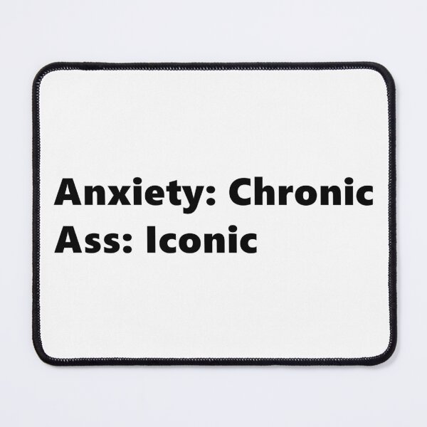 Item preview, Anxiety: Chronic Ass: Iconic, funny quote for anxious people with a juicy booty. Lettering Digital Illustration designed and sold by AlmightyClaire.