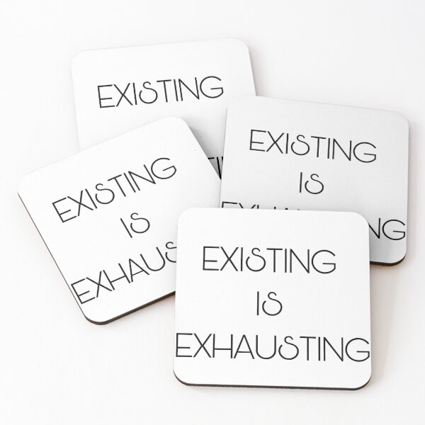 Item preview, Existing is exhausting  designed and sold by itstasim.