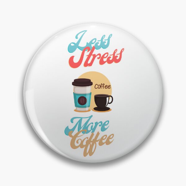 Item preview, Less Stress More Coffee designed and sold by IM Hunter.