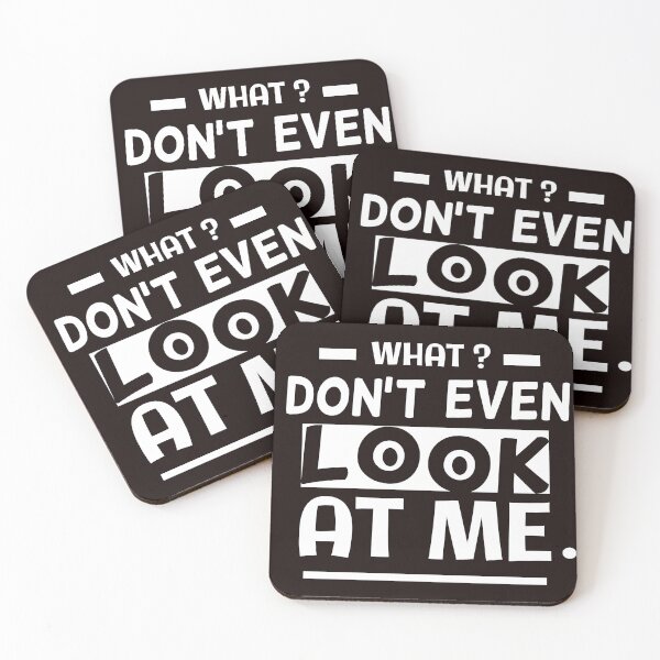 Item preview, Don't Even Look At Me funny designed and sold by Love is beautiful. .