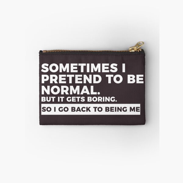 Item preview, Normal is boring. Be yourself! designed and sold by Articulate.