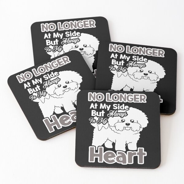 Item preview, Bichon No Longer At My Side But Always In My Heart designed and sold by UnknownArtistt.