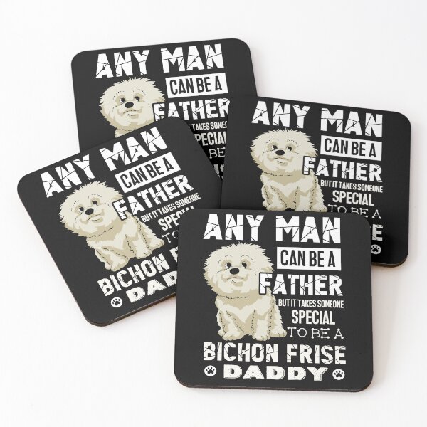 Item preview, It Takes Special Man To Be A Bichon Frise Daddy designed and sold by UnknownArtistt.