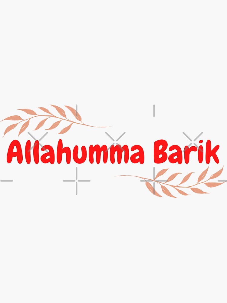 "Allahumma Barik, May Allah Bless Him Islamic, Cute, bubble font, red, leaves" Sticker for
