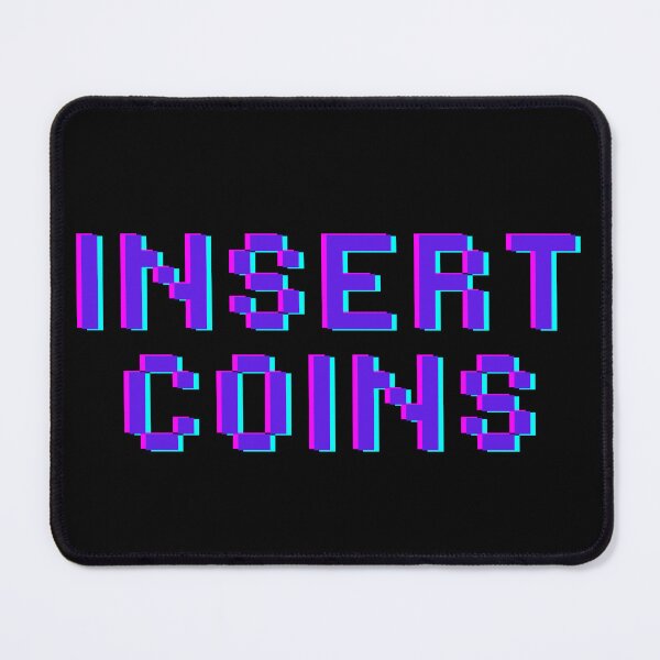 Item preview, INSERT COINS- for retro video game lovers designed and sold by DesignsByDaddy.