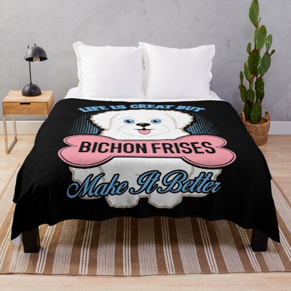 Item preview, Bichon Frise Makes My Life Better designed and sold by UnknownArtistt.