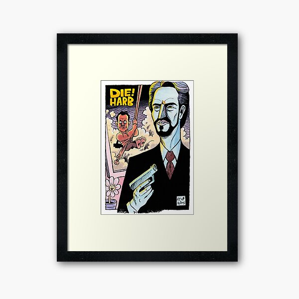 DIE! HARB Framed Art Print