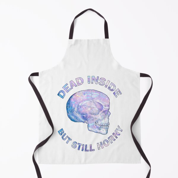 Item preview, Dead Inside But Still Horny designed and sold by PVDee.