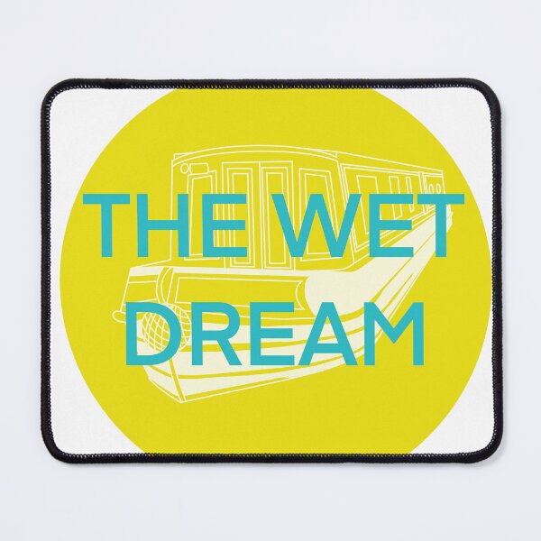 Item preview, The wet dream  designed and sold by The Onboard  Artist.