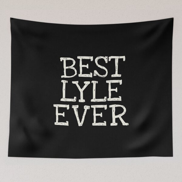 Item preview, Best Lyle Ever Funny Personalized Name designed and sold by MariosNydras.