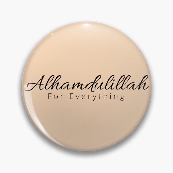 Item preview, Alhamdulillah For Everything, Being Thankful for what you have, grateful, Black on creamy peach colour designed and sold by SemDesigns1.
