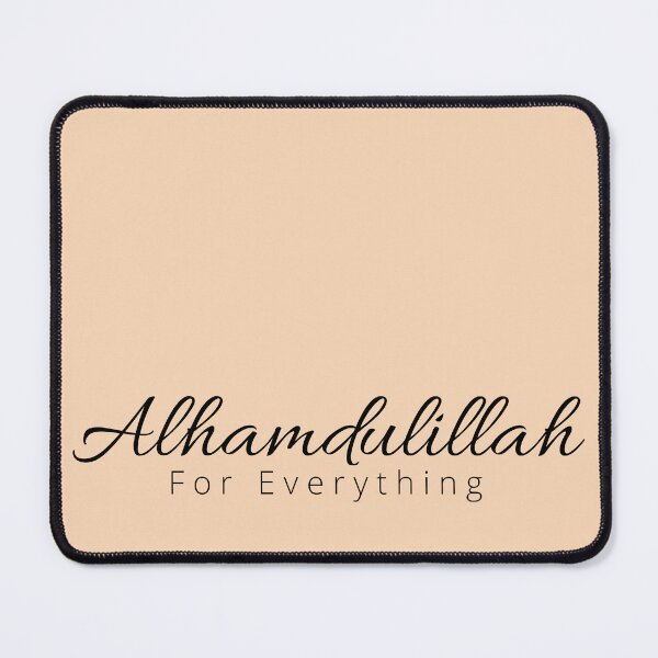 Item preview, Alhamdulillah For Everything, Being Thankful for what you have, grateful, Black on creamy peach colour designed and sold by SemDesigns1.