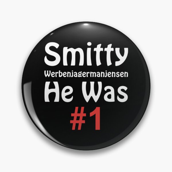 Item preview, Smitty Werbenjagermanjensen - He was number 1 - he was he was number one  designed and sold by SamPrincae.